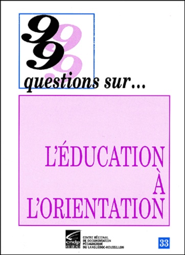 Olivier Brunel et  Collectif - L'éducation à l'orientation.