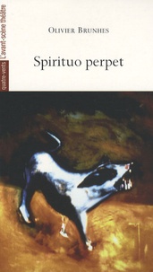 Olivier Brunhes - Spirituo perpet - (About God).