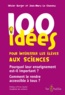 Olivier Burger et Jean-Mary Le Chanony - 100 idées pour intéresser les élèves aux sciences.