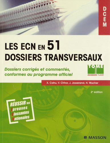 Olivier Bustarret et Xavier Cahu - Les ECN en 51 dossiers transversaux - Dossiers corrigés et commentés conformes au programme officiel, Pack 2 volumes.