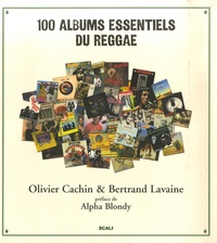 Olivier Cachin - 100 Albums essentiels du reggae.