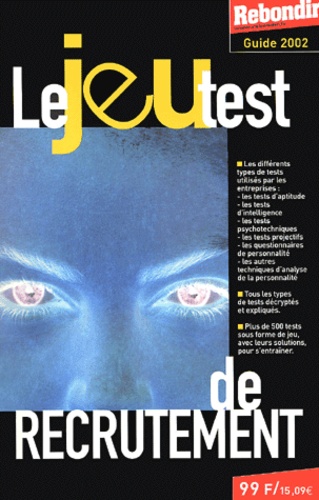 Olivier Camus et Philippe Brunel - Le Jeu Test De Recrutement. Edition 2002.