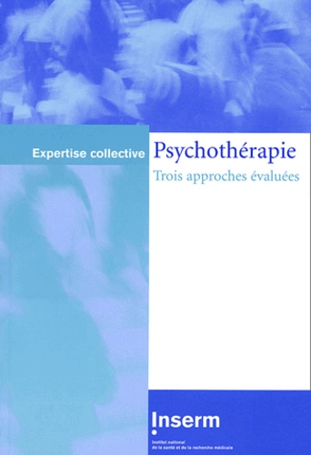 Olivier Canceil et Jean Cottraux - Psychothérapie - Trois approches évaluées.