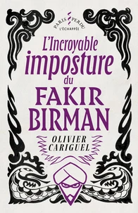 L' Incroyable imposture  du Fakir Birman