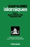 Olivier Carré - Radicalismes Islamiques, Vol. 2. Maroc, Pakistan, Inde, Yougoslavie.