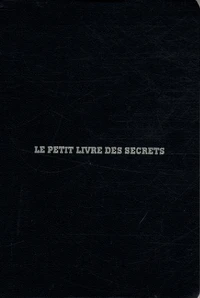 Le petit livre des secrets