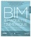 BIM et maquette numérique pour l'architecture, le bâtiment et la construction 2e édition