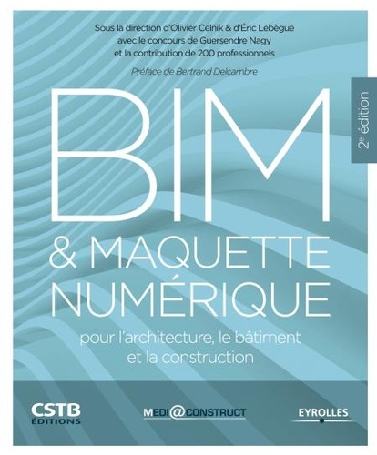 BIM et maquette numérique pour l'architecture, le bâtiment et la construction 2e édition