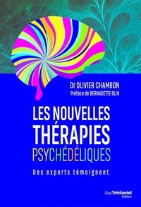 Olivier Chambon - Les nouvelles thérapies psychédéliques - Des experts témoignent.