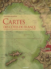 Cartes des côtes de France - Histoire de la cartographie marine et terrestre du littoral.pdf