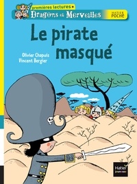 Olivier Chapuis - Dragons et merveilles  : Le pirate masqué.