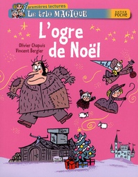 Olivier Chapuis et Vincent Bergier - L'ogre de Noël.