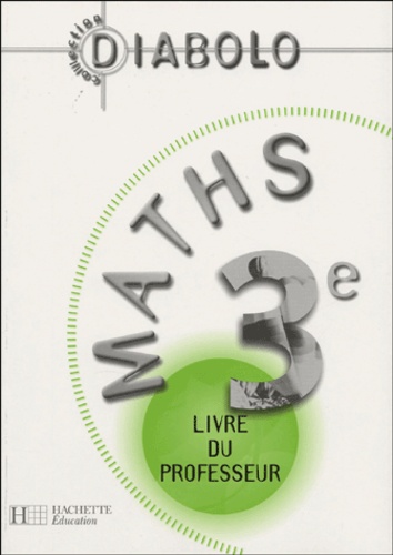 Olivier Charmarty et Jean-Michel Merlier - Maths 3e - Livre du professeur.