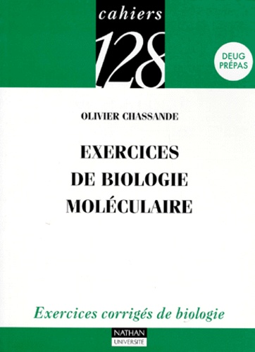 Olivier Chassande - Exercices de biologie moléculaire.