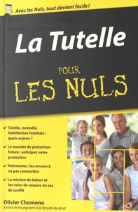 Olivier Chomono - La tutelle pour les nuls.