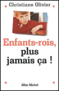 Enfants-Rois, Plus Jamais Ca !