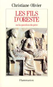Les Fils D'Oreste Ou La Question Du Pere