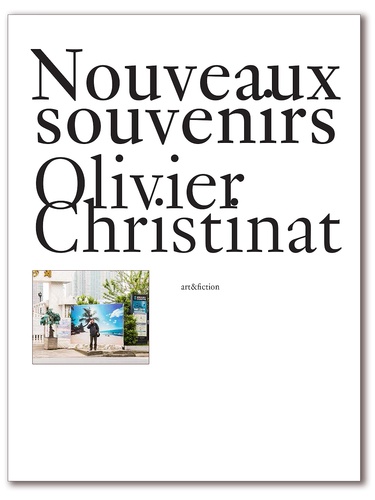 Olivier Christinat - Nouveaux souvenirs.