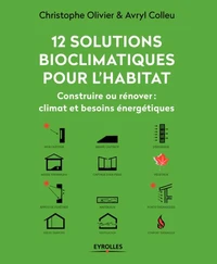 12 solutions bioclimatiques pour la maison individuelle