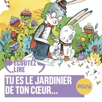 Olivier Clerc et Gaia Bordicchia - Tu es le jardinier de ton coeur - Ou le secret du bonheur.