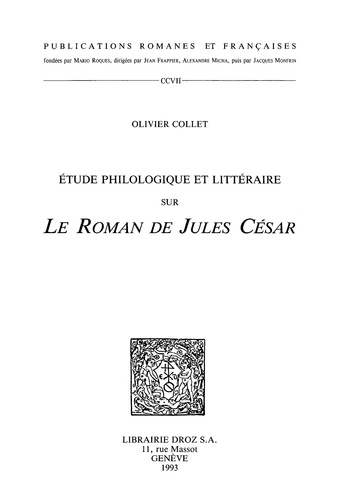 Etude philologique et littéraire sur "Le Roman de Jules César"