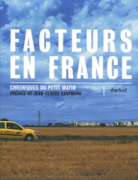 Olivier Constant et Alain Lamour - Facteurs en France - Chroniques du petit matin - Tome 1.