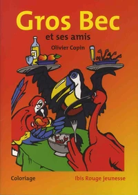 Gros Bec et ses amis