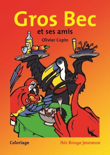Olivier Copin - Gros Bec et ses amis - Coloriage.