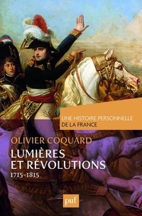 Olivier Coquard - Lumières et révolutions (1715-1815).