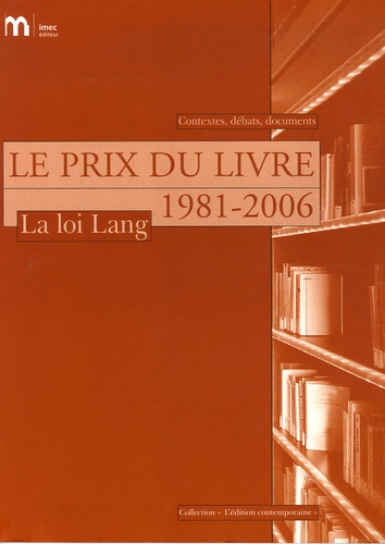 Olivier Corpet - Le Prix du livre, 1981-2006 - La loi Lang.
