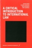 Olivier Corten et François Dubuisson - A critical introduction to international law.