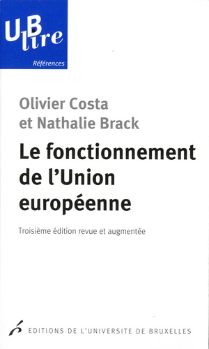 Le fonctionnement de l'Union européenne 3e édition revue et augmentée
