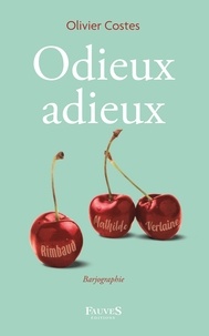 Olivier Costes - Odieux adieux.