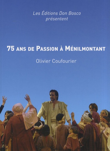 Olivier Coufourier - 75 ans de Passion à Ménilmontant. 1 DVD