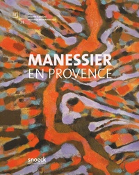 Olivier Cousinou - Manessier en Provence - Exposition au musée Cantini du 27 Juin au 28 Septembre 2008.