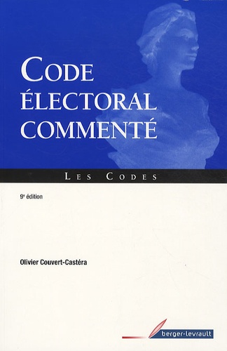 Olivier Couvert-Castéra - Code électoral commenté.