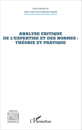 Analyse critique de l'expertise et des normes : théorie et pratique