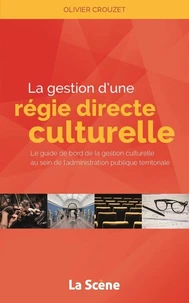 La gestion d'une régie culturelle directe