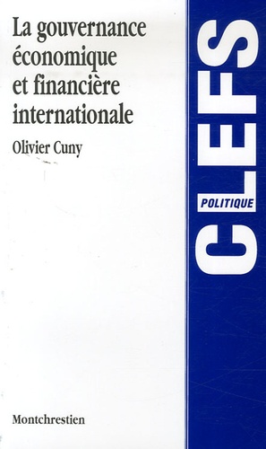 Olivier Cuny - La gouvernance économique et financière internationale.