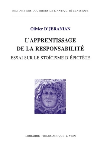 L'apprentissage de la responsabilité. Essai sur le stoïcisme d'Épictète