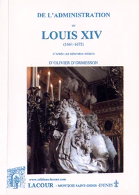 De l'administration de Louis XIV (1661-1672)
