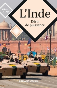 Olivier Da Lage - L'Inde, désir de puissance.