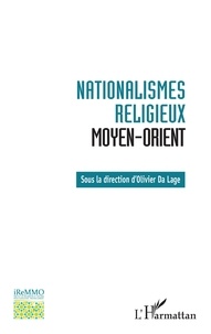 Olivier Da Lage - Nationalismes religieux Moyen-Orient.
