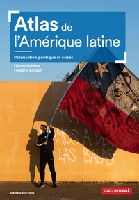 Olivier Dabène et Frédéric Louault - Atlas de l'Amérique latine.
