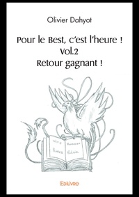 Olivier Dahyot - Pour le Best, c'est l'heure ! - Volume 2, Retour gagnant !.