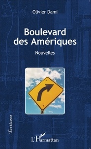 Olivier Dami - Boulevard des Amériques.