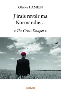 J'irais revoir ma Normandie...