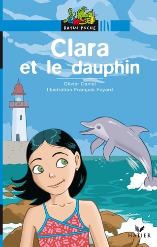 Olivier Daniel - Clara et le dauphin.