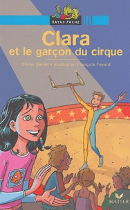 Olivier Daniel - Clara et le garçon du cirque.