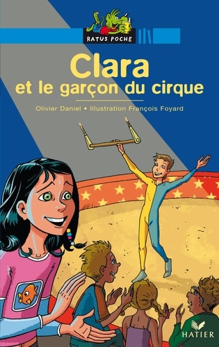 Olivier Daniel - Clara et le garçon du cirque.